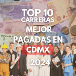 Top 10 Carreras Mejor Pagadas en la CDMX 2024