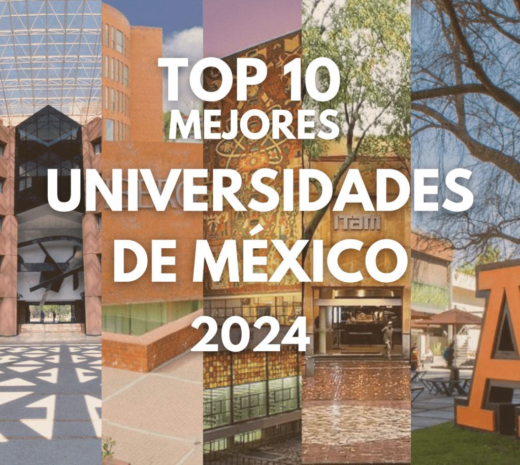 TOP 10 Mejores Universidades de México 2024