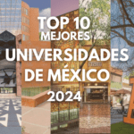 TOP 10 Mejores Universidades de México 2024