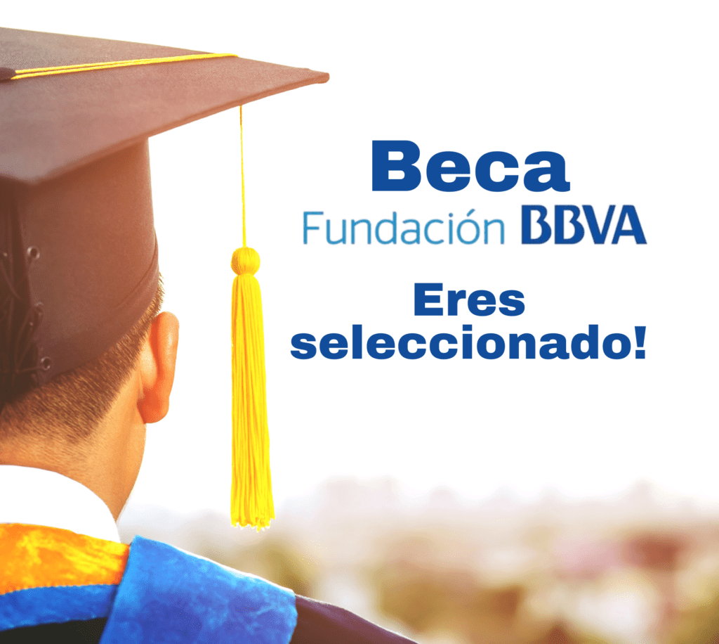 ¡Beca Complementaria de la Fundación BBVA! Revisa si fuiste seleccionado