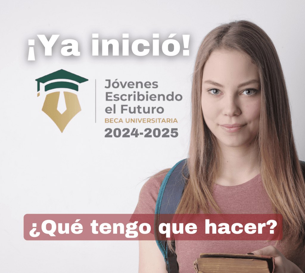 ¡Ya inició la Beca “Jóvenes Escribiendo El Futuro 2024-2025”!