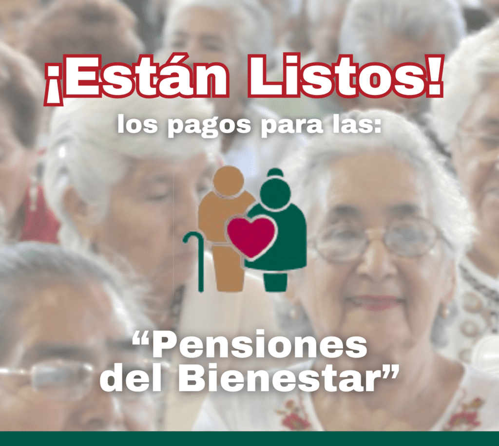 Ya están listas las fechas del pago de las Pensiones Del Bienestar – Septiembre 2024