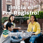 ¡Inicia el pre-registro para la “Beca Universal De Educación Media Superior”!