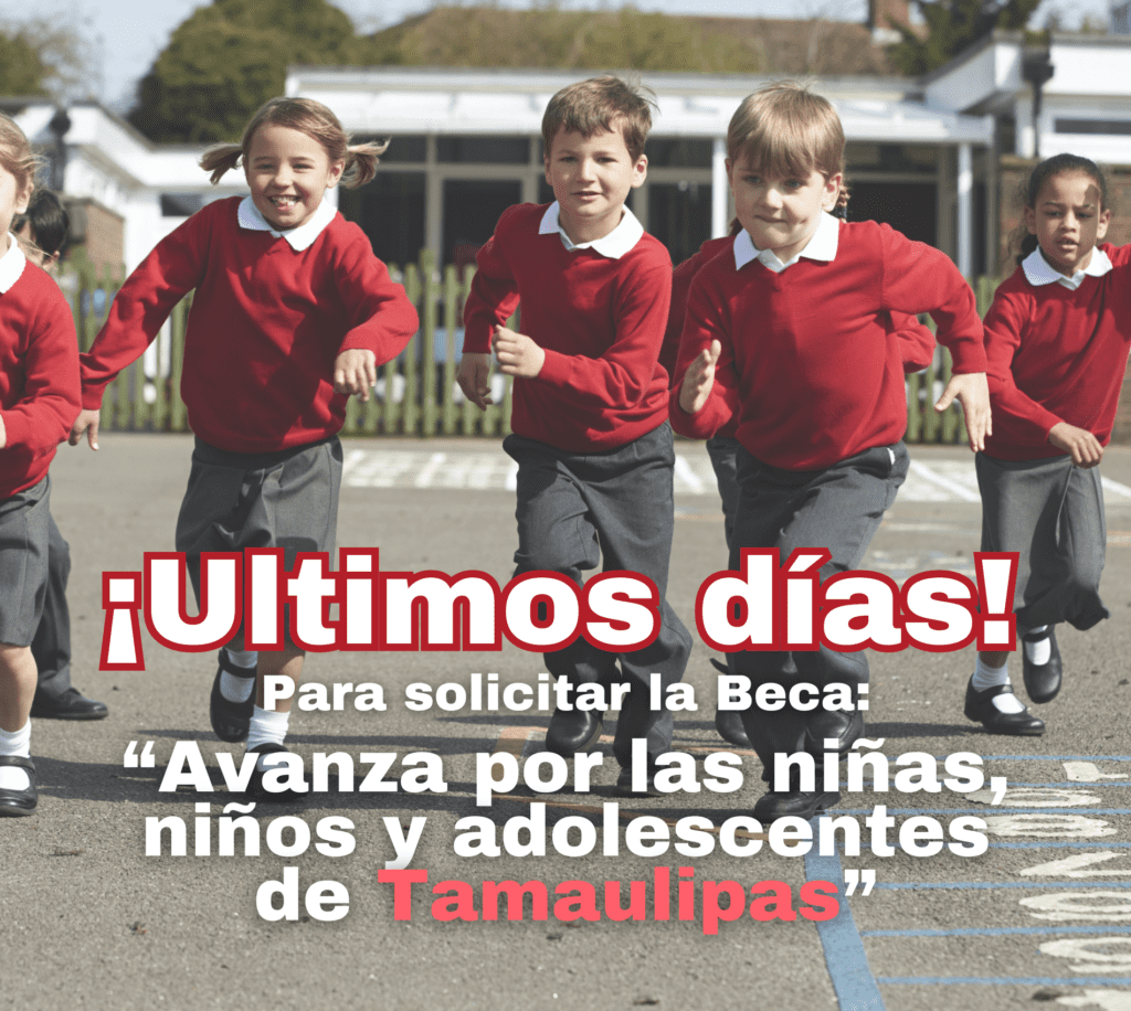 ¡Últimos días! No te quedes sin solicitar la beca “Avanza por las niñas, niños y adolescentes de Tamaulipas”