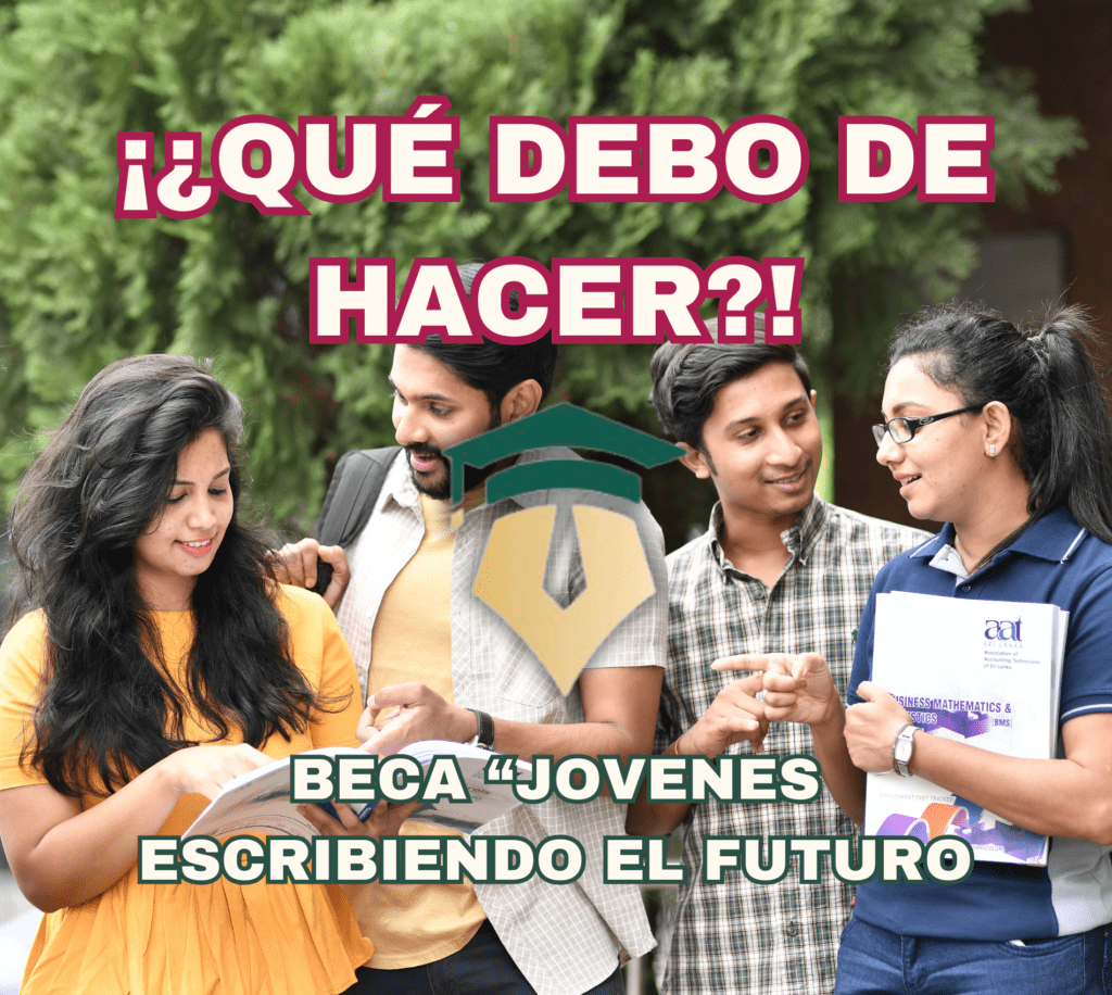 ¡Aviso importante de la beca “Jóvenes Escribiendo El Futuro”!