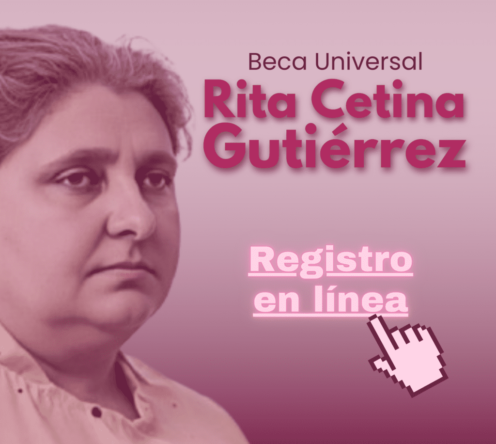 Beca Universal 2025 «Rita Cetina Gutiérrez» con Registro en Línea»