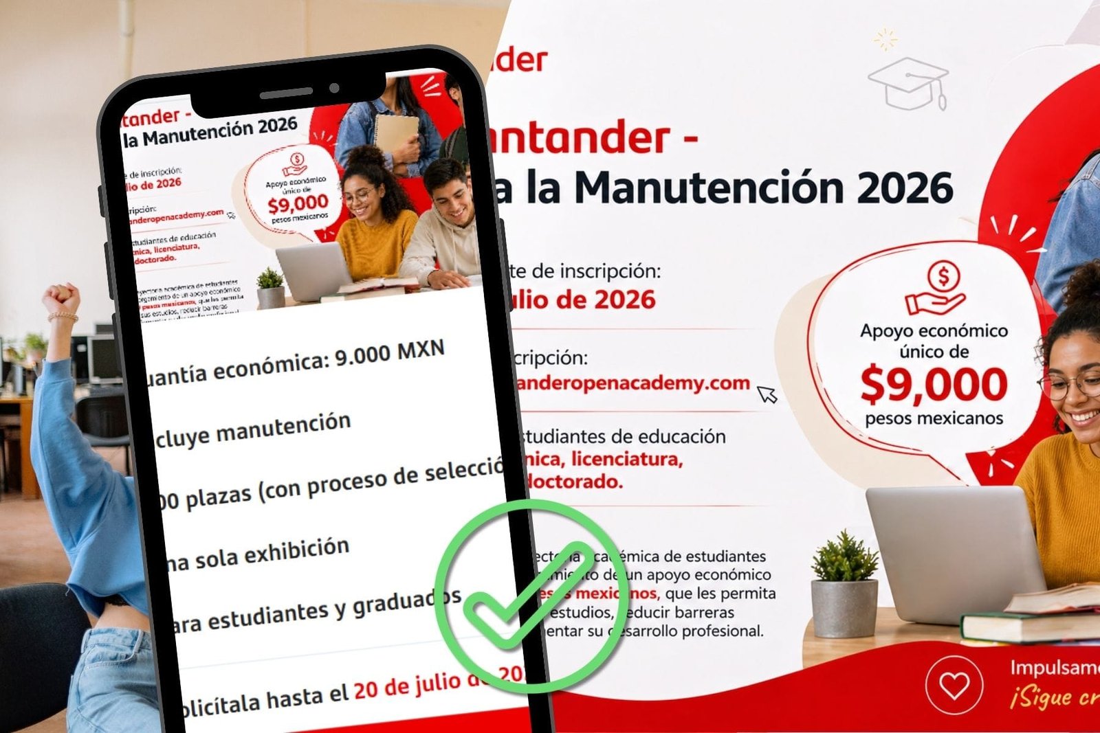 beca santander 2026, beca manutencion santander, apoyo universitarios 9000 pesos, registro beca santander, requisitos beca santander, santander open academy, becas universitarias mexico, apoyo estudiantes universitarios, convocatoria beca santander 2026, beca para graduados